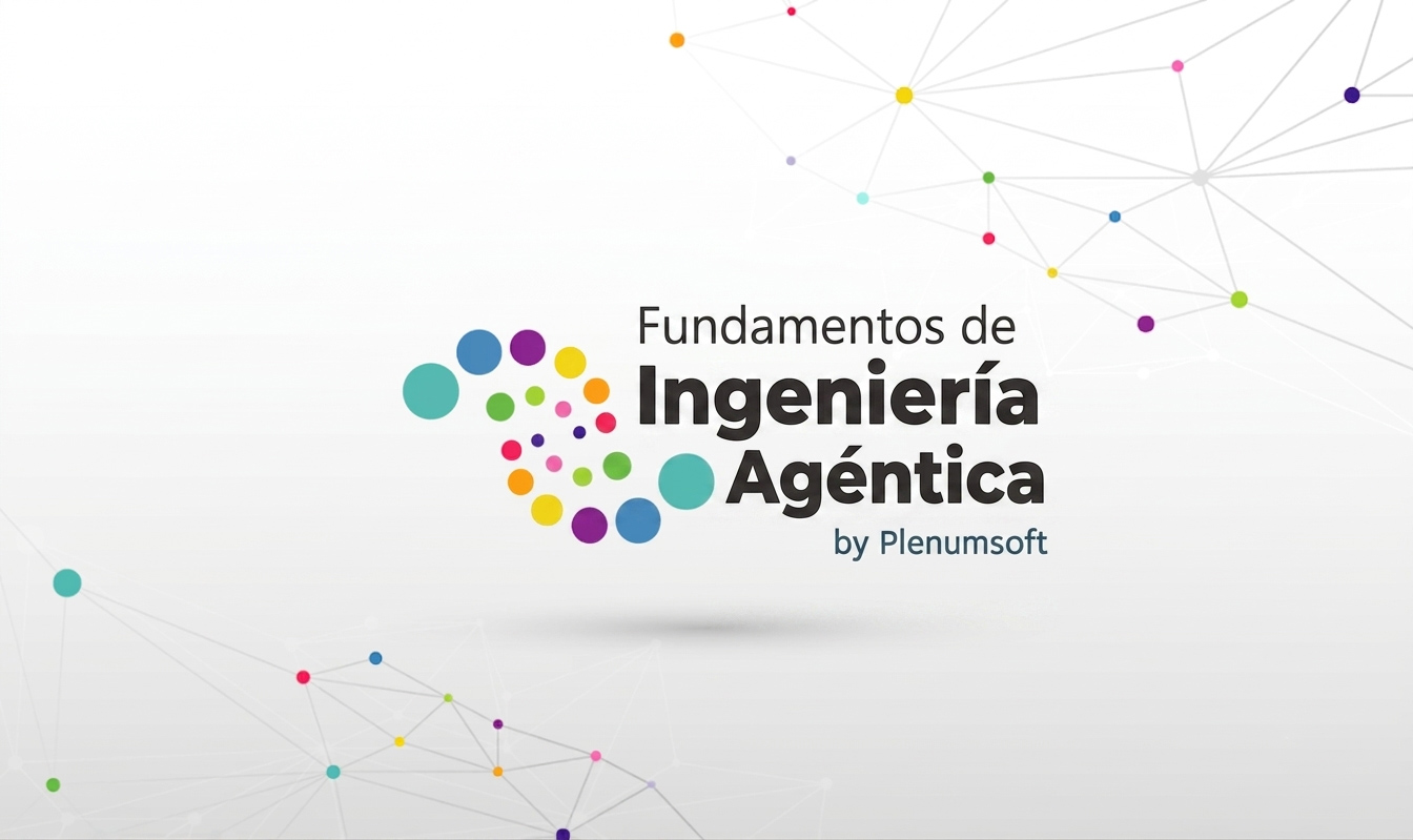 Fundamentos de Ingeniería Agéntica (Grupo) NCA.01